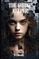 The Grudge Keeper B0CRL39HDN Book Cover