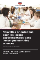 Nouvelles orientations pour les leçons expérimentales dans l'enseignement des sciences (French Edition) 6207881958 Book Cover