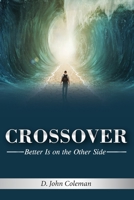 Crossover: Better is on the Other Side B0C4ZRX52J Book Cover