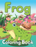 Frog Coloring Book: Funny Frog Pattern Coloring Book for Adults - Delightful and Decorative Frog Activity Book, Funny Frog Lover Gift for B08W7SPQ62 Book Cover