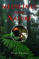 Medicines From Nature 0805041680 Book Cover