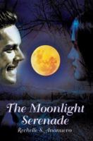 The Moonlight Serenade 0595306276 Book Cover