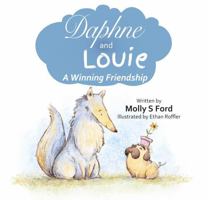 Daphne and Louie: A Winning Friendship B0F5P8CJMQ Book Cover