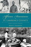 African Americans of St. Lawrence County: North Country Pioneers 1467154032 Book Cover