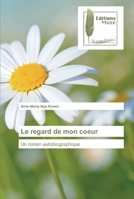 Le regard de mon coeur 6202297107 Book Cover