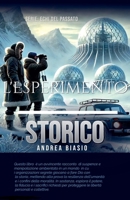 L'esperimento Storico (Echi del Passato) (Italian Edition) B0DV44GXC9 Book Cover