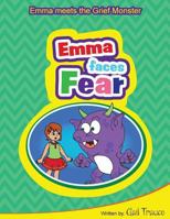 Emma faces Fear 1533629064 Book Cover