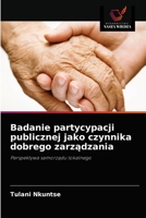 Badanie partycypacji publicznej jako czynnika dobrego zarządzania 6203534099 Book Cover