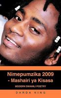 Nimepumzika 2009 - Mashairi YA Kisasa: Modern Swahili Poetry 1440160287 Book Cover