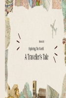"Exploring The World - A Traveler's Tale" 8196586655 Book Cover