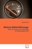 Batterie-Elektrofahrzeuge: Stand der Technik und zukünftiges Entwicklungspotenzial 3639194179 Book Cover