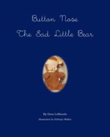 Button Nose the Sad Little Bear 0982264887 Book Cover