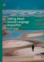 Talking About Second Language Acquisition 303099757X Book Cover