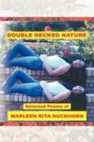 Double Decked Nature: Selected Poems by Marleen Rita Duckhorn 144151645X Book Cover