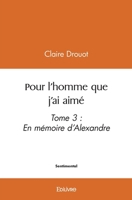 Pour l'homme que j'ai aimé - tome 3 (French Edition) 2414601396 Book Cover