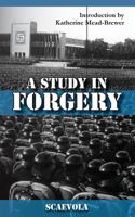 A Study in Forgery 1935907492 Book Cover