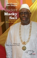 Président Macky Sall: Chronique d'une élection 2296998569 Book Cover