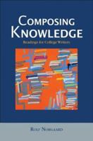 Composing Knowledge: Readings for College Writers 0312153139 Book Cover