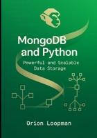 MongoDB and Python: Powerful and Scalable Data Storage B0FTMJ5J3G Book Cover