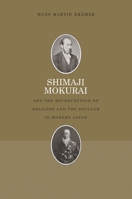 Shimaji Mokurai and the Reconception of Religion and the Secular in Modern Japan 0824851536 Book Cover