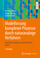 Modellierung Komplexer Prozesse Durch Naturanaloge Verfahren: K�nstliche Intelligenz Und K�nstliches Leben 3658434074 Book Cover
