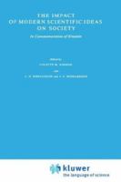 The Impact of Modern Scientific Ideas on Society 9027712387 Book Cover