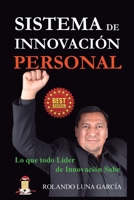 Sistema de Innovaci�n Personal: Lo que todo L�der de Innovaci�n Sabe B098DMWYYP Book Cover