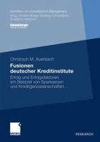 Fusionen Deutscher Kreditinstitute: Erfolg Und Erfolgsfaktoren Am Beispiel Von Sparkassen Und Kreditgenossenschaften 3834920142 Book Cover
