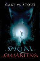 Serial Samaritan 1493536508 Book Cover