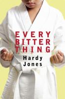 Every Bitter Thing 0982520417 Book Cover