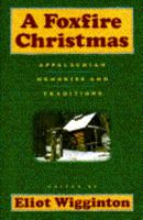 A Foxfire Christmas: Appalachian Memories and Traditions