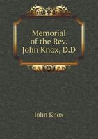 Memorial of the Rev. John Knox, D.D 551888852X Book Cover