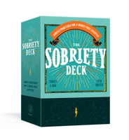 The Sobriety Deck: Simple Practices for a Booze-Free Lifestyle 059379768X Book Cover