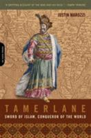 Tamerlane: Sword of Islam, Conqueror of the World 0306815435 Book Cover