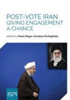 Post-Vote Iran: Giving engagement a chance 8867056514 Book Cover