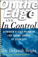 On the Edge and in Control: A Proven 8-Step Program for Getting the Most Out of Life 0070079161 Book Cover