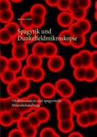 Spagyrik und Dunkelfeldmikroskopie 3746044227 Book Cover