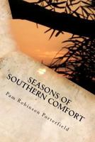 Seasons of Southern Comfort 1470092328 Book Cover