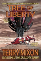Tree of Liberty: Book 3 of The Humanity Unlimited Saga 1947376063 Book Cover