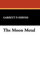 The Moon Metal 1544711468 Book Cover