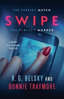 Swipe: A Twisty Psychological Thriller B0F2SDZ9J9 Book Cover