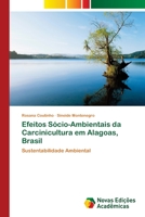 Efeitos S�cio-Ambientais da Carcinicultura em Alagoas, Brasil 6202030755 Book Cover