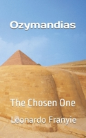 Ozymandias: The Chosen One B0GMQ85SXV Book Cover