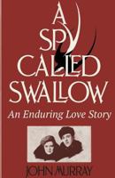 Spy Called Swallow 191203168X Book Cover