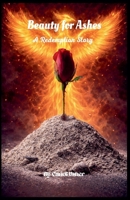 Beauty for Ashes B0GVGP9KDR Book Cover