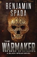 The Warmaker: A Black Spear Novel B0CL7F242H Book Cover