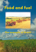 Food and Fuel: The Example of Brazil 9086861660 Book Cover