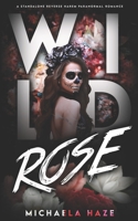 Wild Rose (A Standalone Reverse Harem Paranormal Romance) B0BVSXB9ZK Book Cover