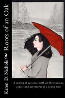 Roots of an Oak 1539595552 Book Cover