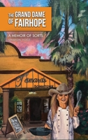 The Grand Dame of Fairhope: A Memoir of Sorts B0GLDLBJQ1 Book Cover